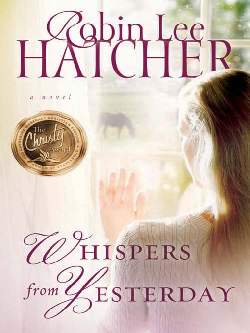 Title details for Whispers from Yesterday by Robin Lee Hatcher - Wait list